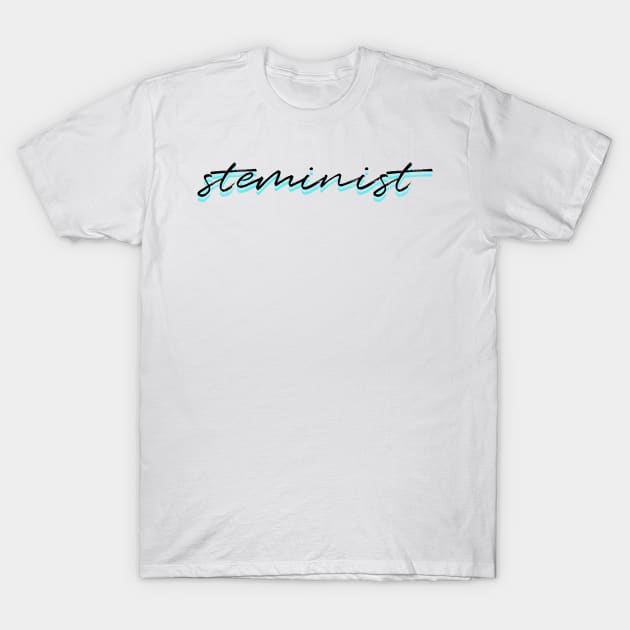 steminist in blue T-Shirt by emilykroll